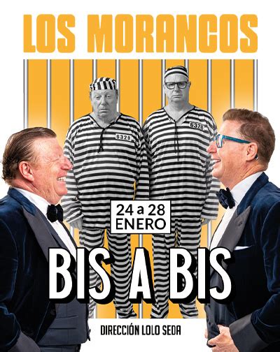 Entradas: Los Morancos, Bis a Bis. Teatre Coliseum.